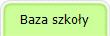 Baza szkoy